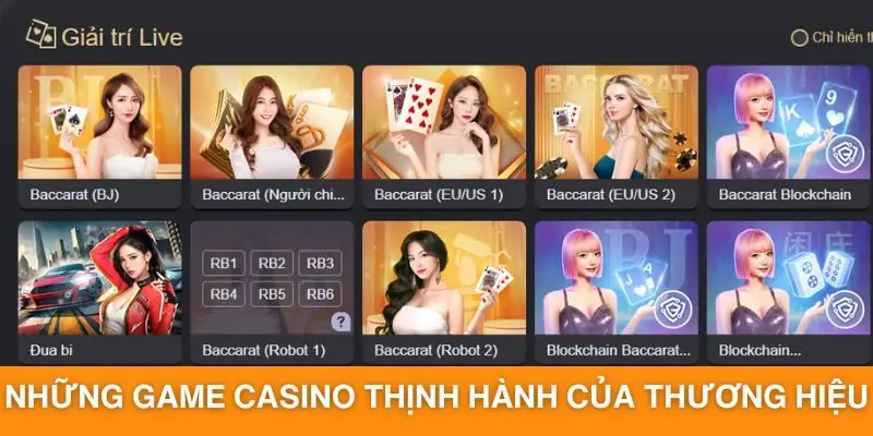 Những game casino thịnh hành của thương hiệu