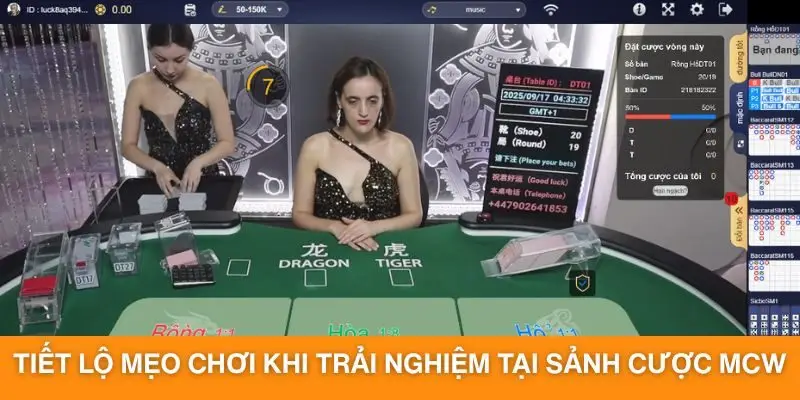Tiết lộ mẹo chơi khi trải nghiệm tại sảnh cược MCW